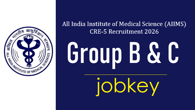 AIIMS CRE 5 Group B  C Online Form 2026-jobkey